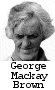 George Mackay Brown