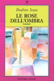 Ibrahim Souss - LE ROSE DELL&rsquo;OMBRA